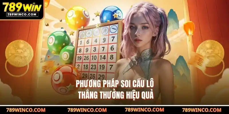 Phương pháp soi cầu lô thắng thưởng hiệu quả